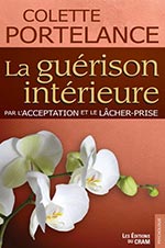 La guérison intérieure par l'acceptation et le lâcher-prise